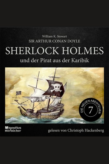 Sherlock Holmes und der Pirat aus der Karibik (Die neuen Abenteuer Folge 7) - cover