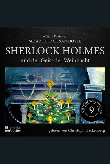 Sherlock Holmes und der Geist der Weihnacht (Die neuen Abenteuer Folge 9) - cover