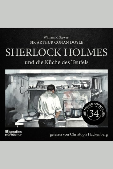 Sherlock Holmes und die Küche des Teufels (Die neuen Abenteuer Folge 34) - cover
