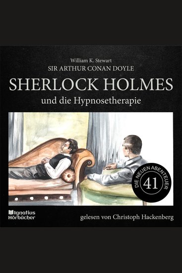 Sherlock Holmes und die Hypnosetherapie (Die neuen Abenteuer Folge 41) - cover