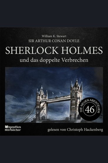 Sherlock Holmes und der Tote aus der Themse (Die neuen Abenteuer Folge 46) - cover