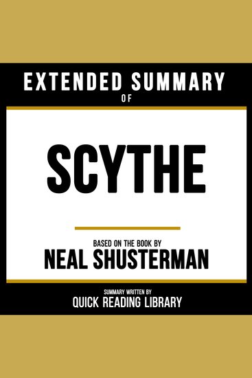 Extended Summary - Scythe - Based On The Book By Neal Shusterman - cover