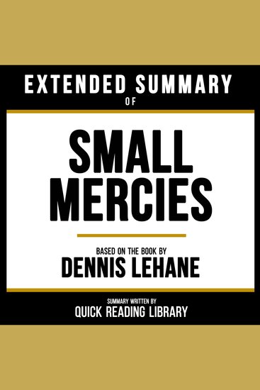 Extended Summary - Small Mercies - Based On The Book By Dennis Lehane - cover