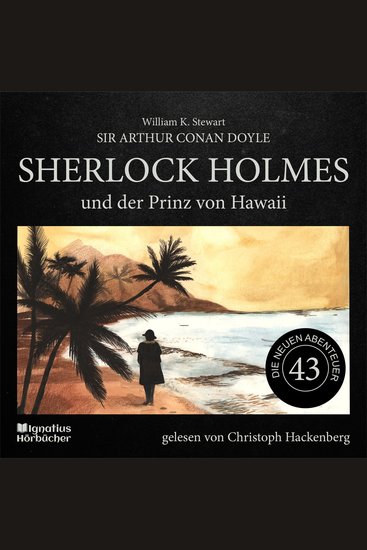 Sherlock Holmes und der Prinz von Hawaii (Die neuen Abenteuer Folge 43) - cover