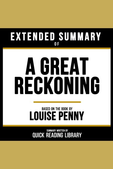 Extended Summary - A Great Reckoning - Based On The Book By Louise Penny - cover