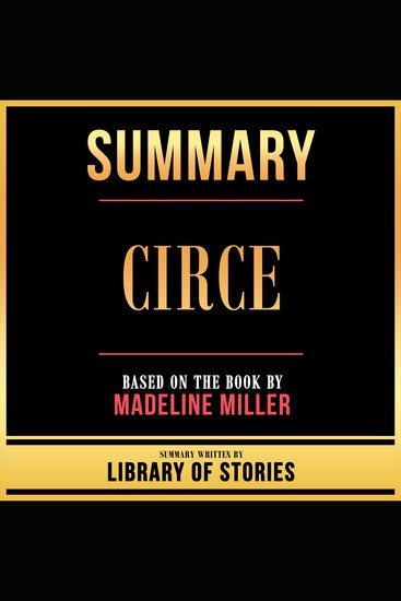 Summary - Circe - Based On The Book By Madeline Miller - cover