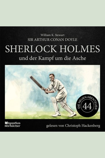 Sherlock Holmes und der Kampf um die Asche (Die neuen Abenteuer Folge 44) - cover