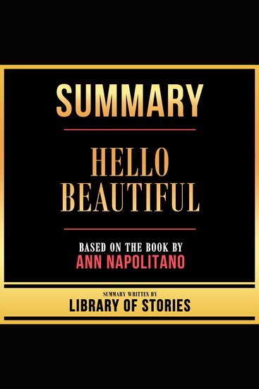 Summary - Hello Beautiful - Based On The Book By Ann Napolitano - cover