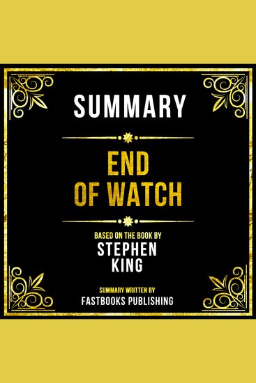 Summary - End Of Watch - Based On The Book By Stephen King - cover