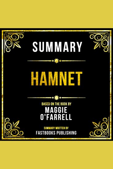 Summary - Hamnet - Based On The Book By Maggie O'farrell - cover