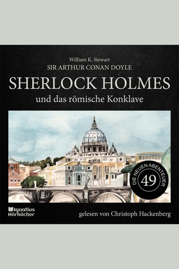 Sherlock Holmes und das römische Konklave (Die neuen Abenteuer Folge 49) - cover