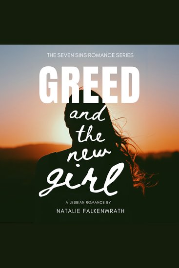 Greed and the New Girl: A Lesbian Romance (Seven Sins) - cover