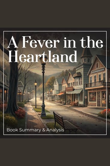 Fever in the Heartland A: Book Summary and Analysis - cover