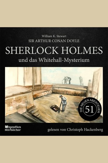 Sherlock Holmes und das Whitehall-Mysterium (Die neuen Abenteuer Folge 51) - cover