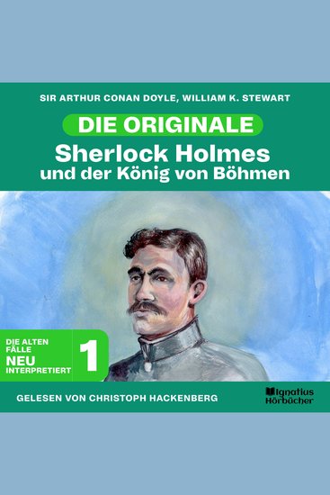 Sherlock Holmes und der König von Böhmen (Die Originale: Die alten Fälle neu interpretiert Folge 1) - cover
