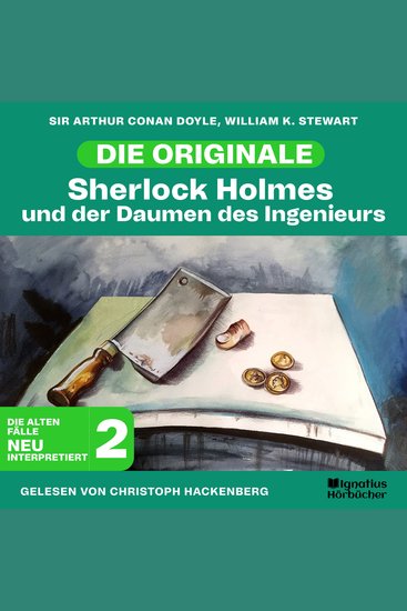 Sherlock Holmes und der Daumen des Ingenieurs (Die Originale: Die alten Fälle neu interpretiert Folge 2) - cover