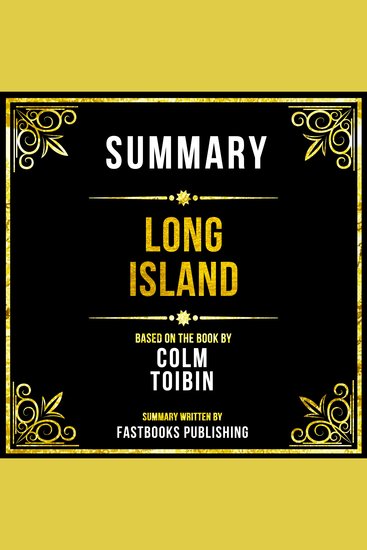 Summary - Long Island - Based On The Book By Colm Toibin - cover