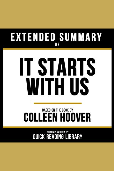 Extended Summary - It Starts With Us - Based On The Book By Colleen Hoover - cover