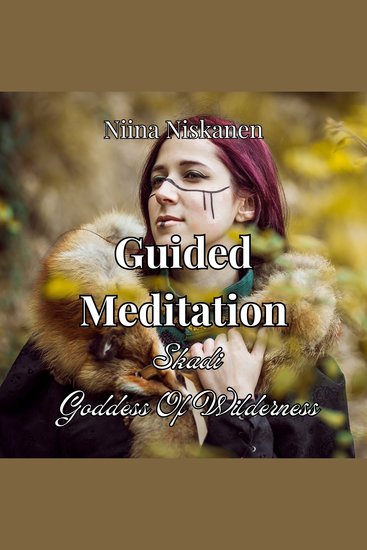 Guided Meditations: Skadi The Goddess Of Wilderness - cover