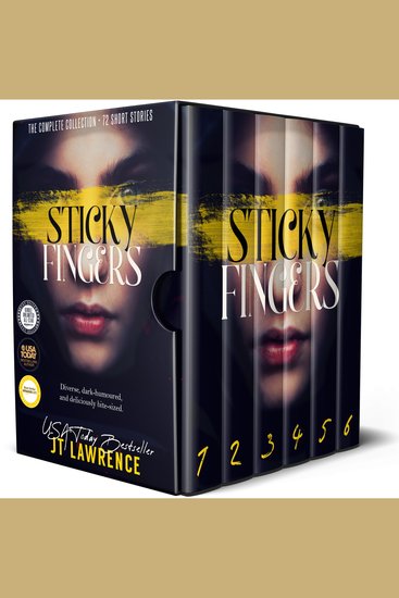 Sticky Fingers: The Complete Collection - 72 Deliciously Twisted Short Stories - cover