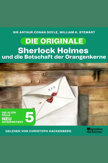 Sherlock Holmes und die Botschaft der Orangenkerne (Die Originale: Die alten Fälle neu interpretiert Folge 5) - cover