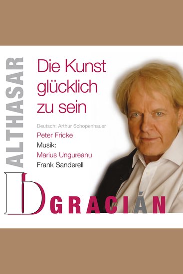 Balthasar Gracián - Die Kunst glücklich zu sein - cover