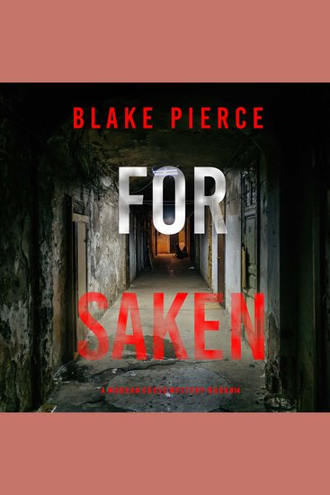 Forsaken (A Morgan Cross FBI Suspense Thriller—Book 14) - Digitally narrated using a synthesized voice - cover