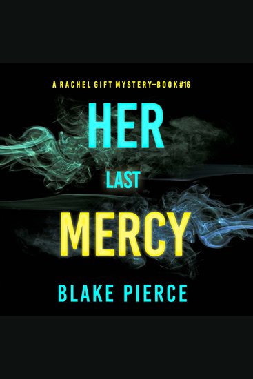 Her Last Mercy (A Rachel Gift FBI Suspense Thriller—Book 16) - cover