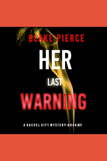 Her Last Warning (A Rachel Gift FBI Suspense Thriller—Book 21) - cover