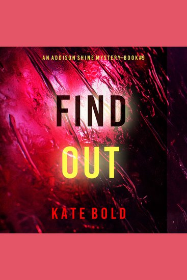 Find Out (An Addison Shine FBI Suspense Thriller—Book 9) - Digitally narrated using a synthesized voice - cover