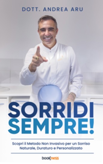 SORRIDI SEMPRE! - Scopri il metodo Non Invasivo per un Sorriso Naturale Duraturo e Personalizzato - cover