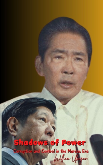 Shadows of Power - Corruption and Control in the Marcos Era - cover