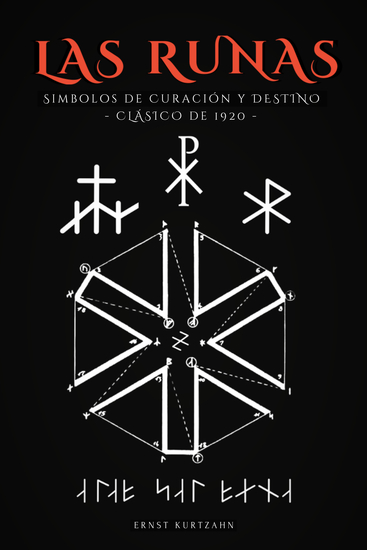Las Runas - Signos De Curación Y Suerte Del Destino - CLÁSICO DE 1920 - cover