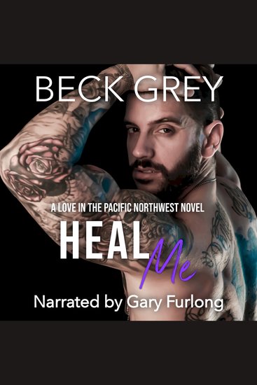 Heal Me: Love in the Pacific Northwest Book 5 - cover