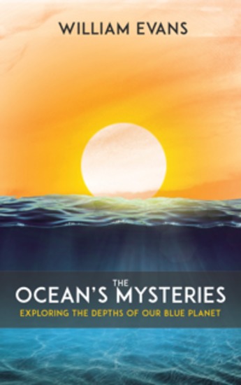 The Ocean’s Mysteries - Exploring the Depths of Our Blue Planet - cover