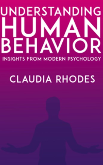 Understanding Human Behavior - Insights from Modern Psychology - cover