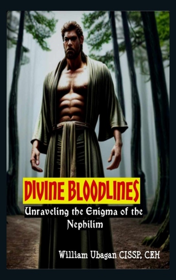 Divine Bloodlines - Unraveling the Enigma of the Nephilim - cover