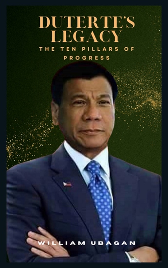 Duterte's Legacy - The Ten Pillars of Progress - cover