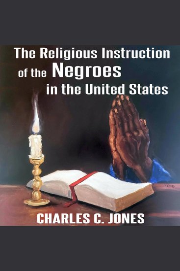 The Religious Instruction of the Negroes in the United States - cover