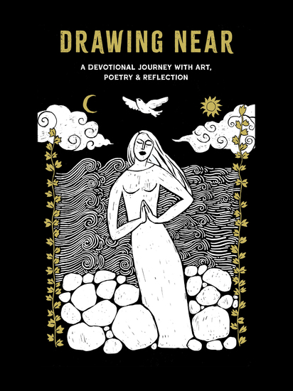 Drawing Near - A Devotional Journey with Art Poetry and Reflection - cover