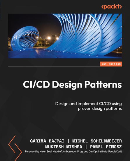 CI CD Design Patterns - Design and implement CI CD using proven design patterns - cover