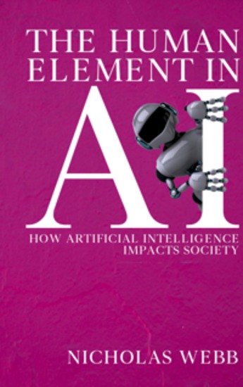 The Human Element in AI - How Artificial Intelligence Impacts Society - cover