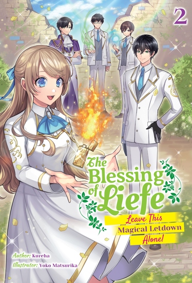 The Blessing of Liefe: Leave This Magical Letdown Alone! Volume 2 - cover
