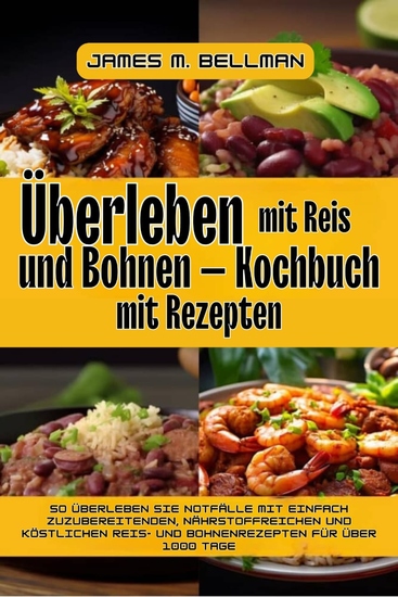 Überleben mit Reis und Bohnen - Kochbuch mit Rezepten - cover