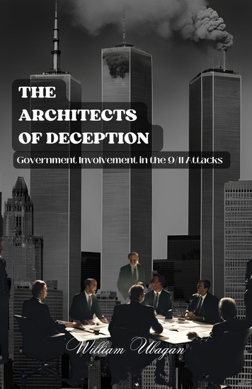 The Architects of Deception - Government Involvement in the 9 11 Attacks - cover