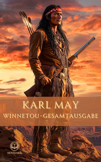 Karl May: Winnetou-Gesamtausabe - Gesammelte Winnetou-Bände - Winnetou 1 Winnetou 2 Winnetou 3 Winnetou 4 - cover