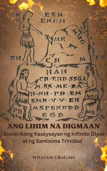 Ang Lihim na Digmaan - Esoterikong Kasaysayan ng Infinito Diyos at ng Santisima Trinidad - cover