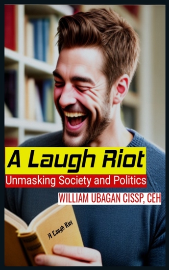 A Laugh Riot - Unmasking Society and Politics - cover