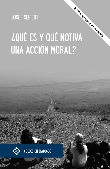 ¿Qué es y qué motiva una acción moral? - cover