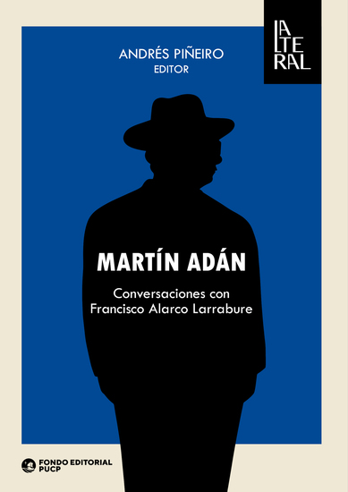 Martín Adán - Conversaciones con Francisco Alarco Larrabure - cover